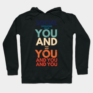 Social Distancing from You Hoodie